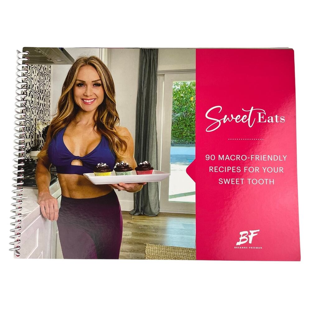 Sweet Eats Cookbook Breanne Freeman High Protein Low Calorie Recipes
